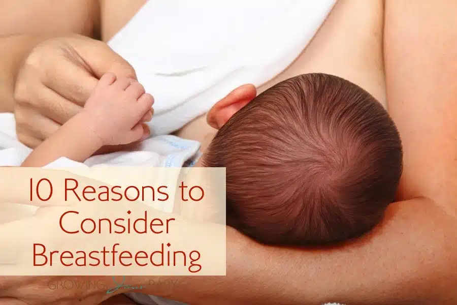 10 reasons to consider breastfeeding