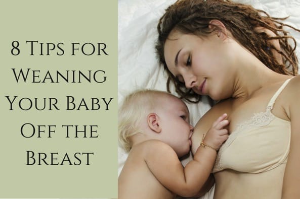 8 Tips for Weaning Your Baby Off the Breast