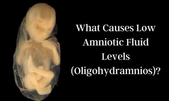 What Causes Low Amniotic Fluid Levels (Oligohydramnios)