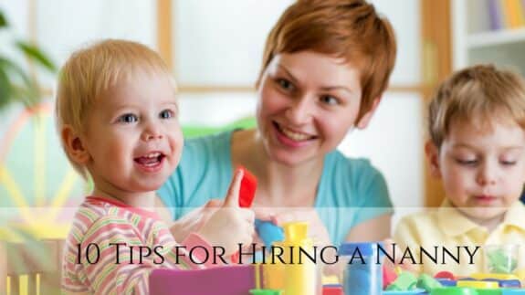 10 Tips for Hiring a Nanny