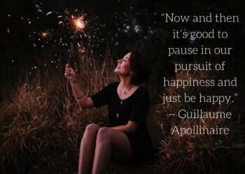 Thankful quote “Now and then it’s good to pause in our pursuit of happiness and just be happy