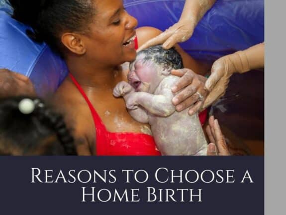 Reasons to Choose a Home Birth