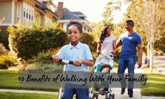 10 Benefits of Walking With Your Family