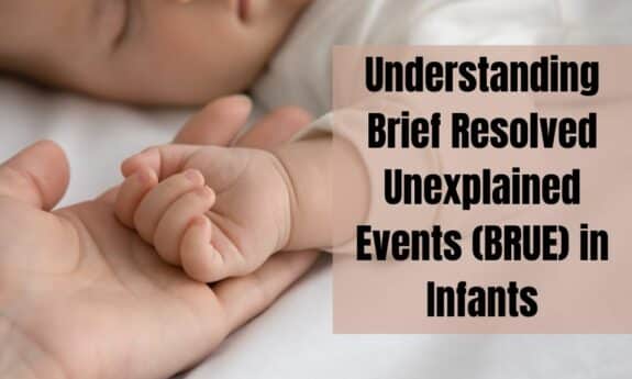 Understanding Brief Resolved Unexplained Events BRUE in Infants